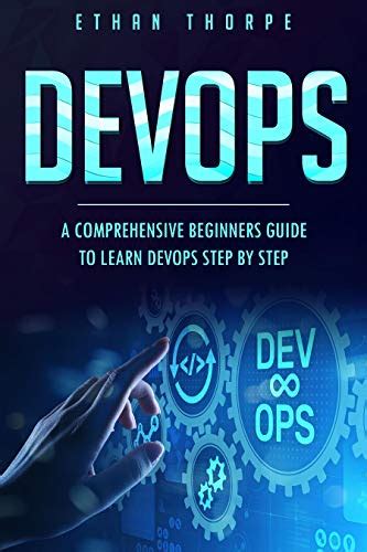 Devops A Comprehensive Beginners Guide To Learn Devops Step By Step