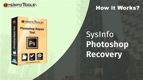 How To Recover PSD PSB PDD Files In Photoshop CC2018 Using SysInfo