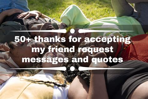 50 Thanks For Accepting My Friend Request Messages And Quotes Gazeti App