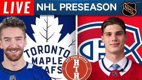 Montreal Canadiens Vs Toronto Maple Leafs Live Nhl Preseason Hockey
