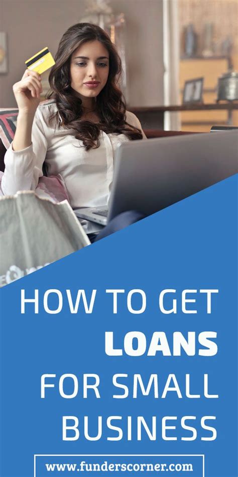 How To Get Loans For Small Business Small Business Loans Loan Small Business Funding