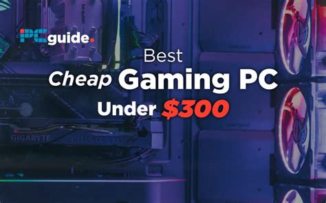 Our Best Cheap Gaming Pc Under 300 In 2021 Pcguide