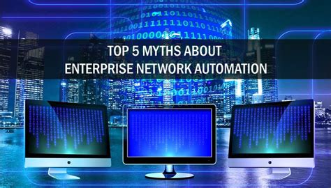 Part 1 in a three part series to get you thinking about networking best practices with nutanix. Top 5 Myths About Enterprise Network Automation | AajKaViral