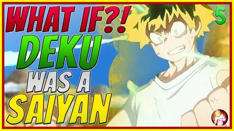 What If Deku Was A Saiyan Part 5 My Hero Academia X Dragon Ball Z