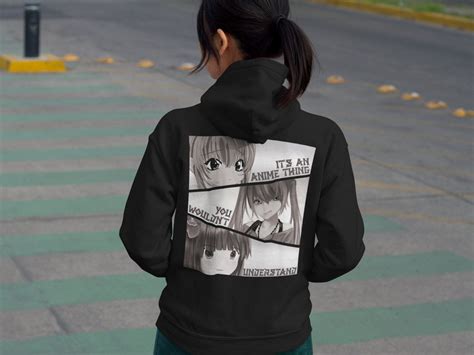 Anime Hoodie Its An Anime Thing You Wouldnt Etsy Anime Hoodie