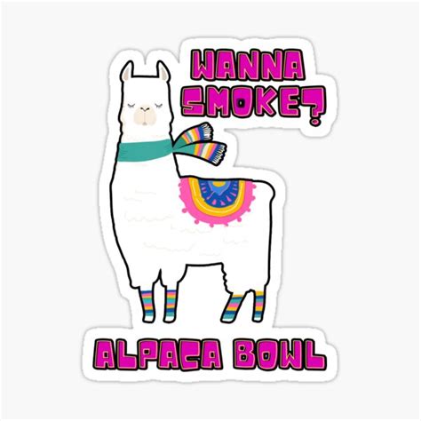 Wanna Smoke Alpaca Bowl Funny Llama Is Smoking Sticker By