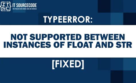 Typeerror Not Supported Between Instances Of Float And Str Hot Sex