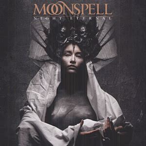 Слушать песни и музыку moonspell онлайн. MOONSPELL Night Eternal reviews