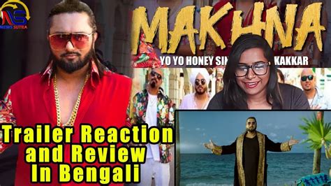 Yo Yo Honey Singh Makhna Song Trailer With Reaction Comeback Makhna Song News Sutra Youtube