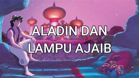 Podcast Dongeng Sebelum Tidur Aladin Dan Lampu Ajaib Youtube