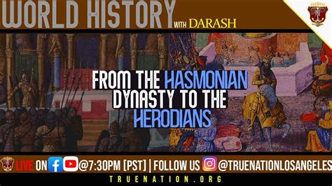 Truenationworldhistory From The Hasmonian Dynasty To The Herodians
