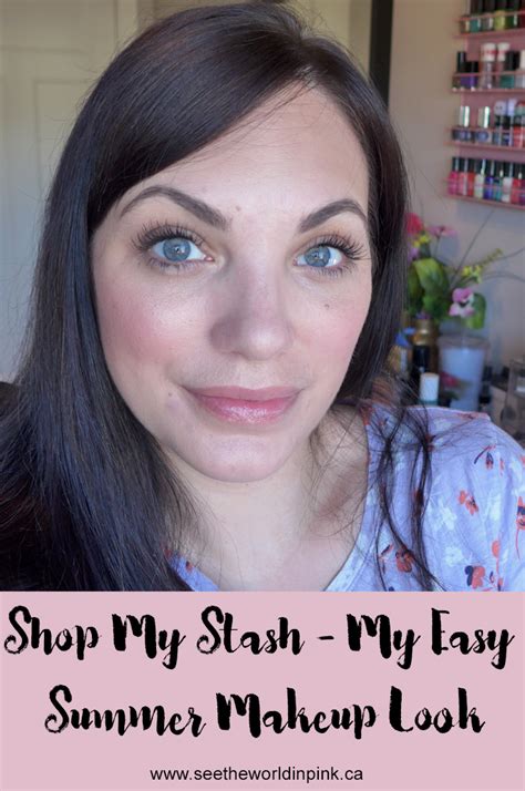 July Shop My Stash My Light Quick Summer Makeup Look See The World