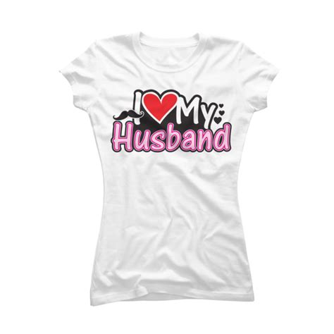 i love my husband couple match buy t shirt designs