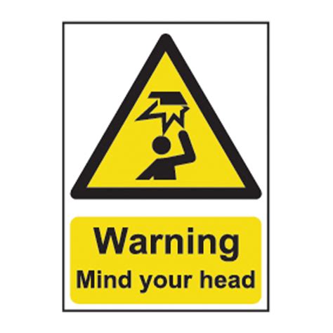Warning Mind Your Head Sign Non Adhesive 1mm Rigid Pvc 148mm X 210mm