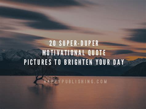 11 Super Motivational Quotes Richi Quote