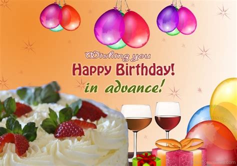 Wishing Your Happy Birthday In Advance - DesiComments.com