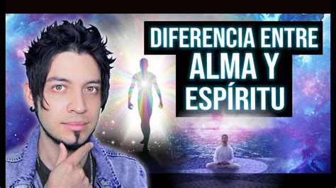 Diferencia Entre Alma Y Esp Ritu Youtube