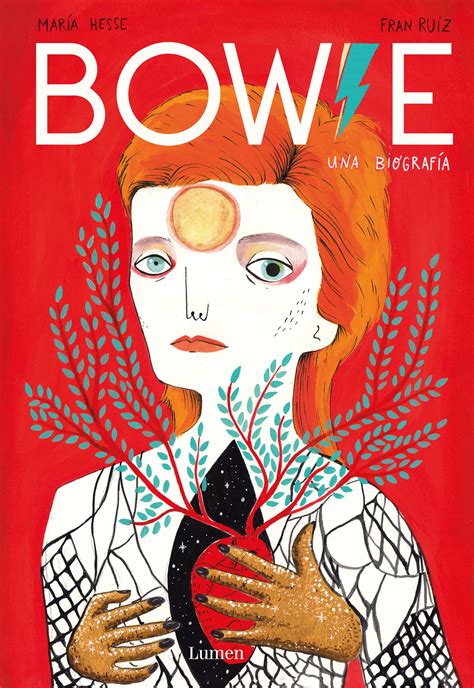 Bowie Una Biografía De María Hesse Y Fran Ruiz Estandarte