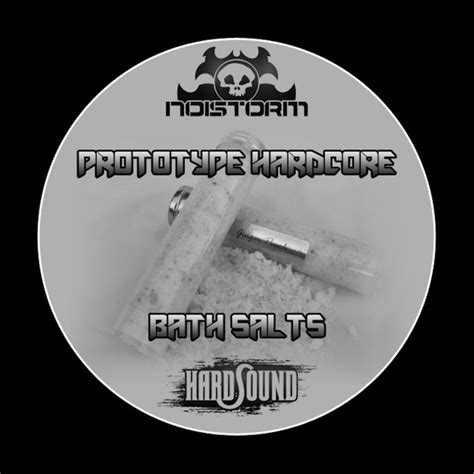 Prototype Hardcore Bath Salts 2012 File Discogs