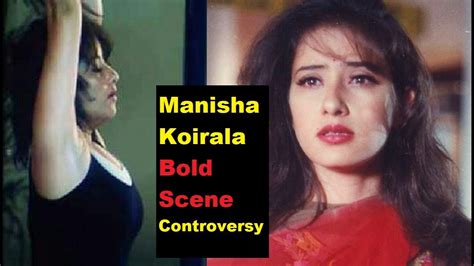 Manisha koirala Hot Scene पहल जमकर दय Bold Scene फर हटन क लए