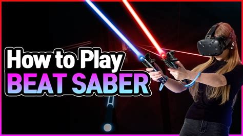 How To Play Beat Saber Youtube