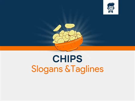 30 Catchy Best Short For Chips Chips Slogans List Taglines Phrases