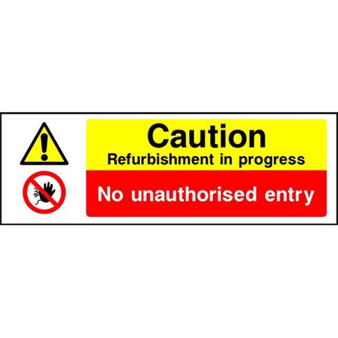 Kpcm Caution Refurbishment In Progress No Unauthorised Entry Sign
