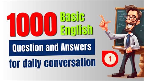 1000 Basic English Question And Answers For Daily Conversation Practice