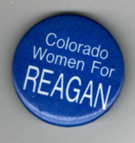 Political Pin 1984 Ronald Reagan Pin Colorado Women For Reagan Pin