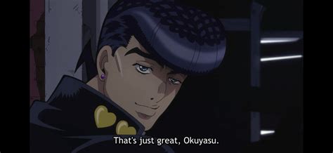 Find You Someone Who Looks At You The Way Josuke Looks At Okuyasu R