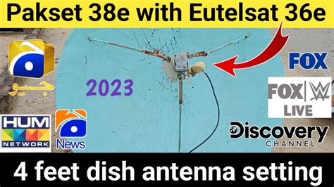 How To Pakset 38e With Eutelsat 36e 5fit Dish Setting New Update