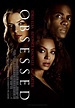 Obsessed (2009) | Cinemorgue Wiki | FANDOM powered by Wikia