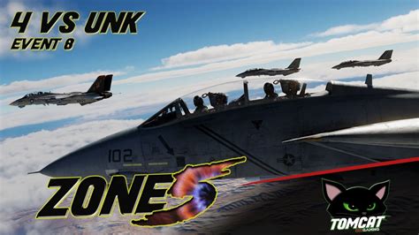 Dcs World F 14a Campaign Zone 5 4 Vs Unk Event 8 Fr Comments