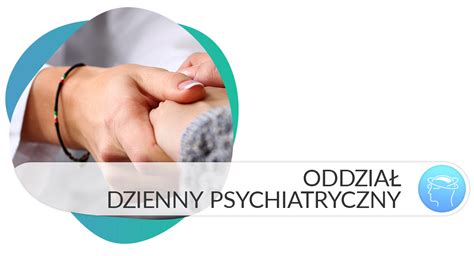 Oddzia Y Dzienne Wojew Dzki Szpital Psychiatryczny W Andrychowie