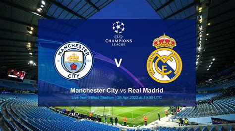 Manchester City Vs Real Madrid Full Match Highlights 26 April 2022