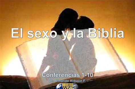 Cristianismo Radical Serie El Sexo Y La Biblia Dr Armando Alducin 10 Conferencias
