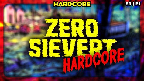 Its Finally Back Zero Sievert Hardcore S3e1 Youtube