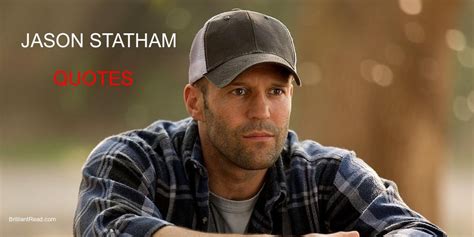 Jason statham | refcard pdf ↑. Best Motivational Jason Statham Quotes on Life and ...