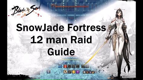 Blade & soul can be tricky to master, so make sure that black belt isn't just for show with this starting guide. Blade and Soul Snowjade Fortress 12 man Raid Guide [NA ...