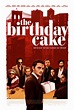 The Birthday Cake - Film 2021 - FILMSTARTS.de