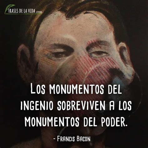 Frases De Francis Bacon Frases De La Vida