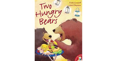 Two Hungry Bears By Linda Cornwell