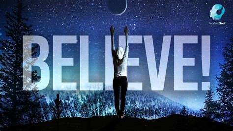 believe-web - Fearless Soul - Inspirational Music & Life Changing Thoughts