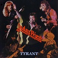 Judas Priest - Tyrant | Releases, Reviews, Credits | Discogs