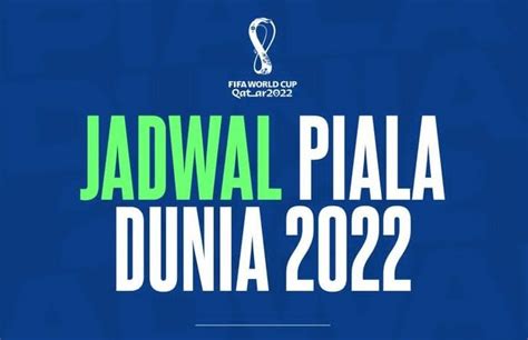 Jadwal Piala Dunia 2022 Di Sctv 20 23 November 2022 Catat Jam Tayang