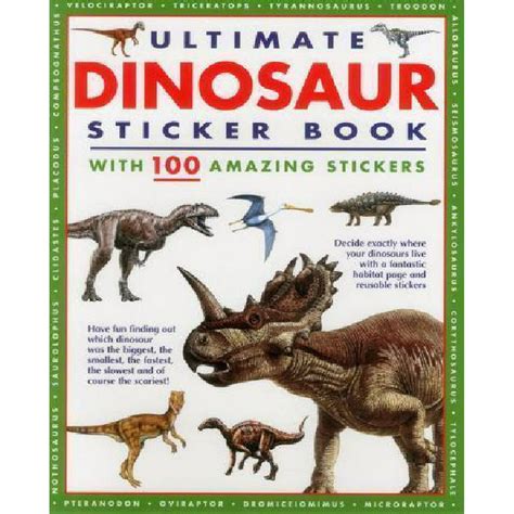 Ultimate Dinosaur Sticker Book With 100 Amazing Stickers Walmart