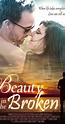 Beauty in the Broken (2015) - Plot Summary - IMDb
