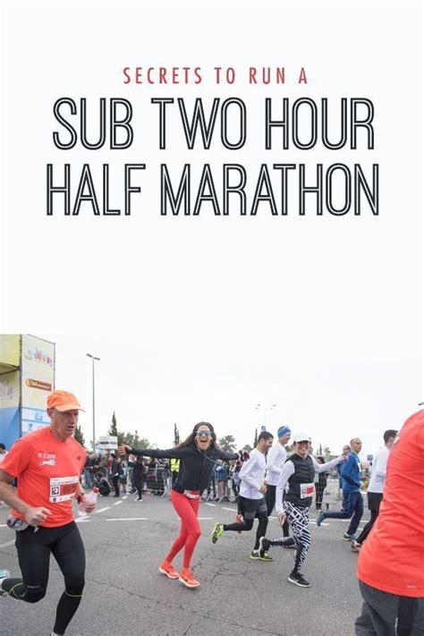 How To Run A Sub 2 Hour Half Marathon 14 Tips And Tricks Half