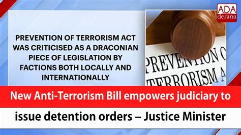 New Anti Terrorism Bill Empowers Judiciary To Issue Detention Orders Justice Minister English