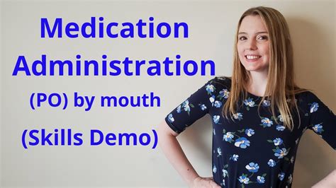 Medication Administration Po Oral Skills Demo Youtube